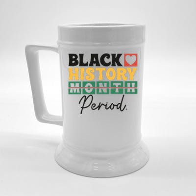 Black History Month Melanin Black Women Are Dope Period Cute Beer Stein