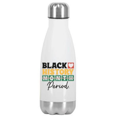 Black History Month Melanin Black Women Are Dope Period Cute Stainless Steel Insulated Water Bottle