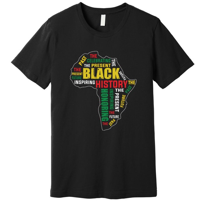 Black History Month Honoring Past Inspiring Future Women Premium T-Shirt