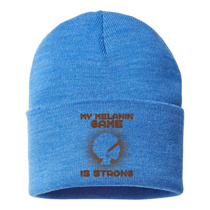 Black History Month My Melanin Game Is Strong Gift Sustainable Knit Beanie