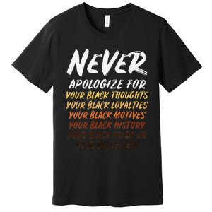 Black History Month Not Sorry For Being Black Premium T-Shirt