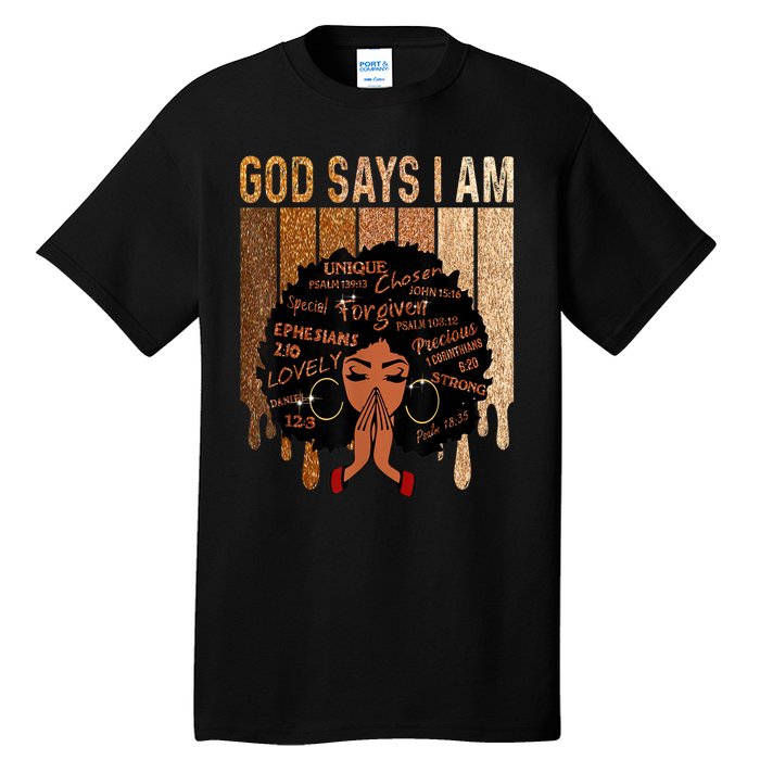 Black History Month Shirts Womens Black Girl Queen God Says I Am Melanin Tall T-Shirt