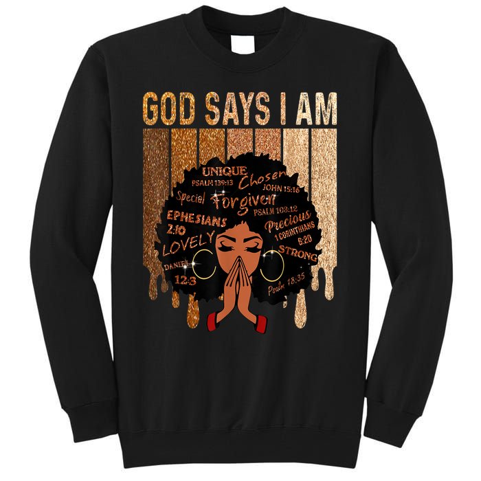 Black History Month Shirts Womens Black Girl Queen God Says I Am Melanin Tall Sweatshirt