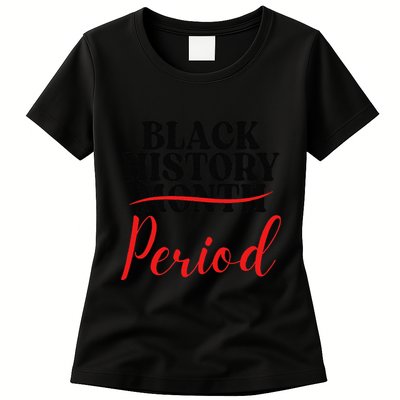 Black History Month Period African American Womens T-Shirt