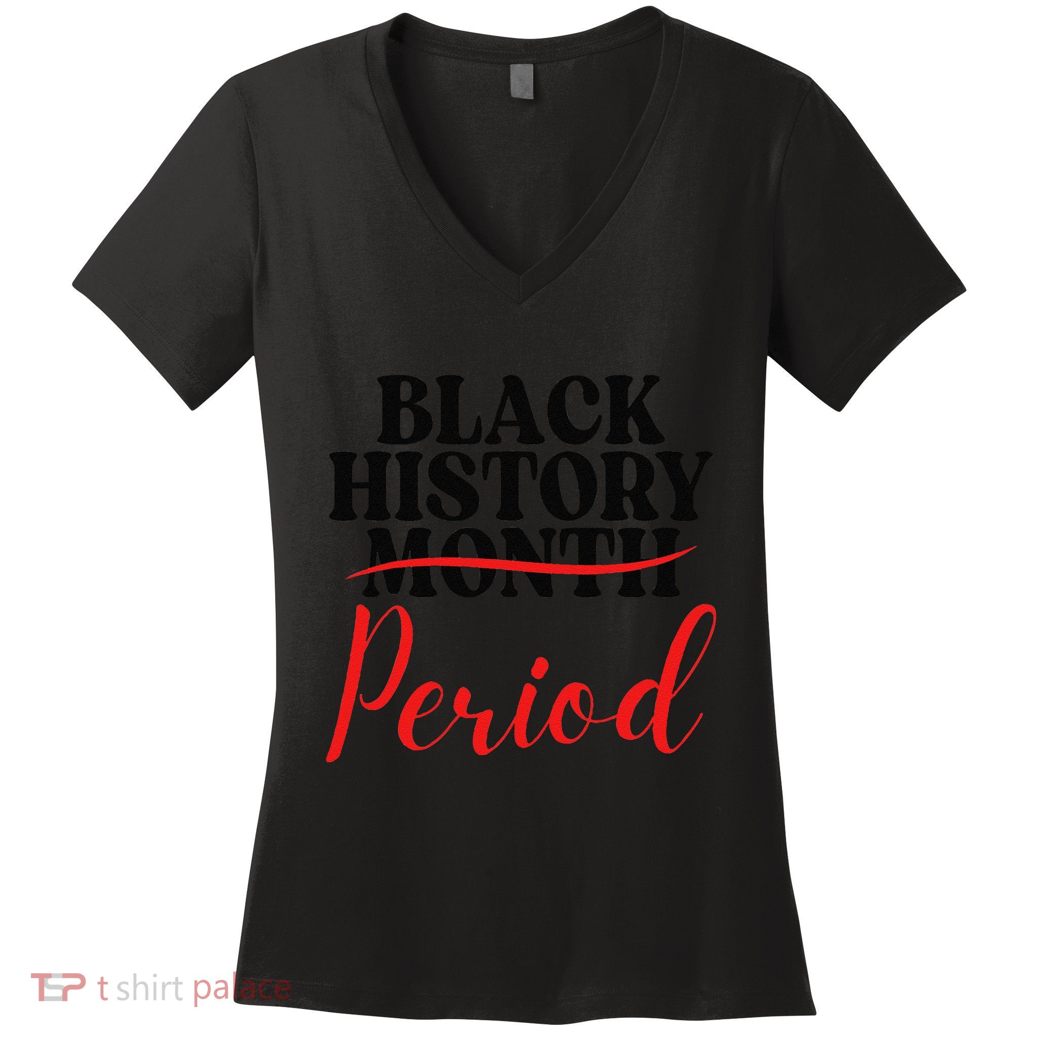 Black History Month Period African American Women's V-Neck T-Shirt