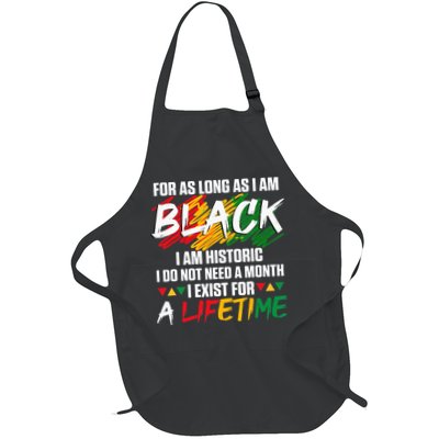 Black History Month For As Long As I Am Black I Am Historic Apron