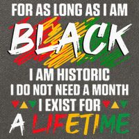 Black History Month For As Long As I Am Black I Am Historic Cotton Canvas Backpack