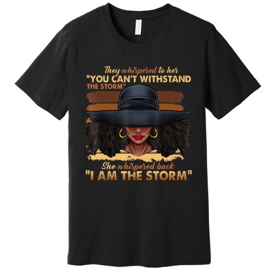 Black History Month African Woman Afro I Am The Storm Premium T-Shirt