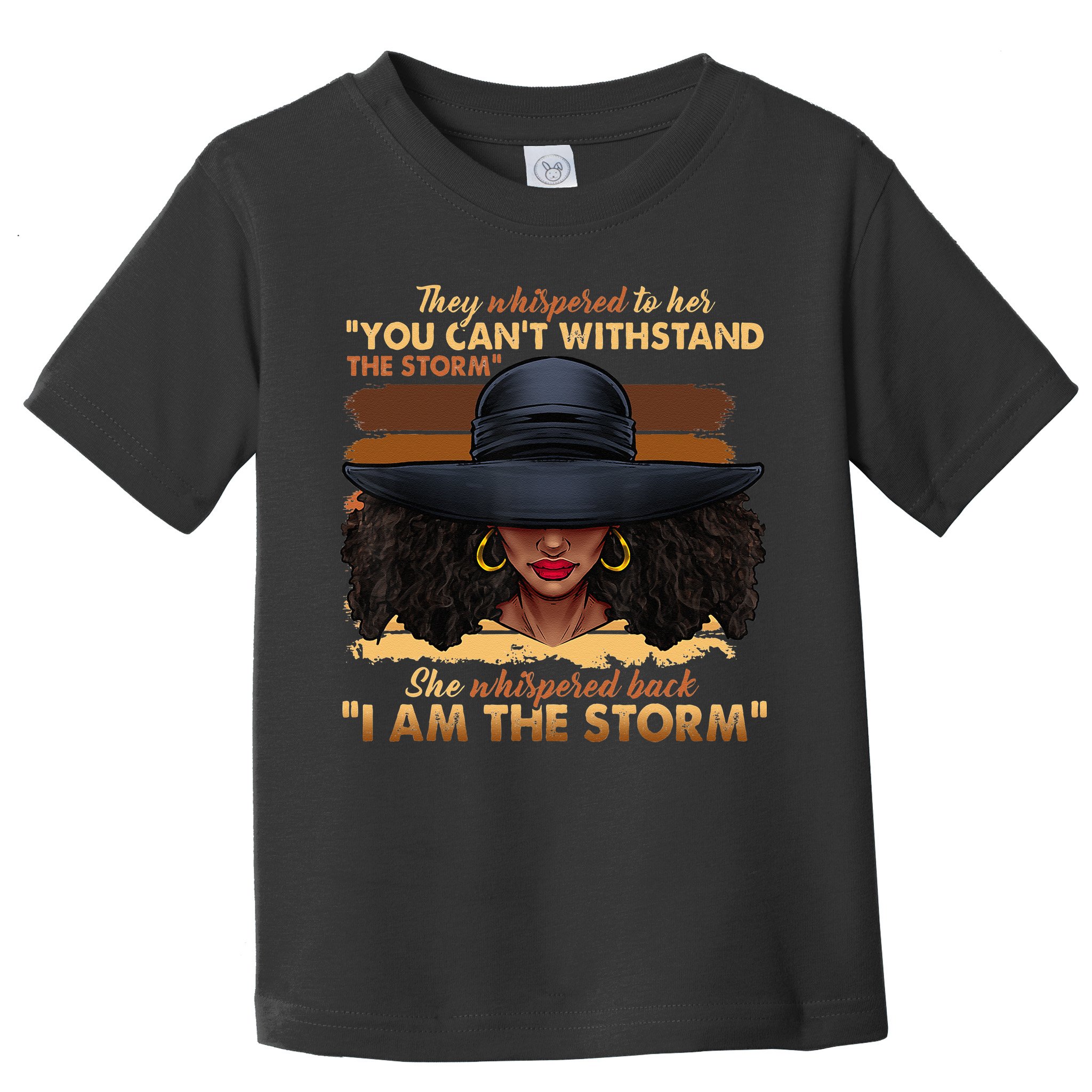 Black History Month African Woman Afro I Am The Storm Toddler T-Shirt