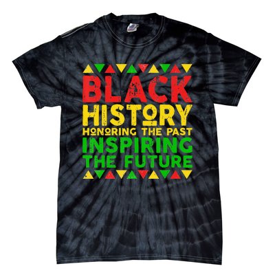 Black History Month Honoring Past Inspiring Future Tie-Dye T-Shirt