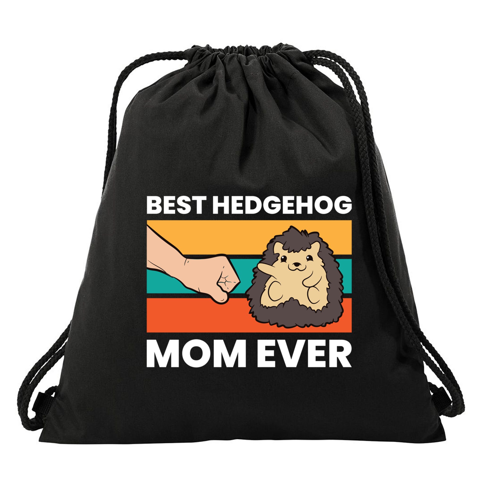 Best Hedgehog Mom Ever Love Hedgehogs Gift Drawstring Bag