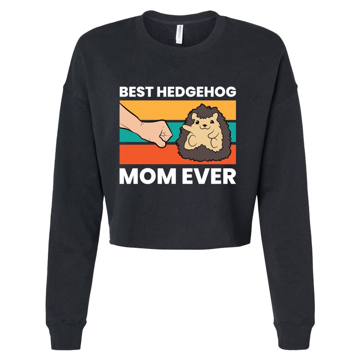 Best Hedgehog Mom Ever Love Hedgehogs Gift Cropped Pullover Crew