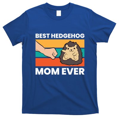 Best Hedgehog Mom Ever Love Hedgehogs Gift T-Shirt