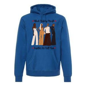 Black History Month African Sassy Unique Stand Unite Gift Premium Hoodie