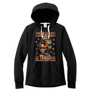 Black History Month Education Is Freedom Teacher Women's Fleece Hoodie