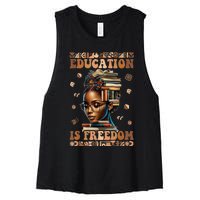 Black History Month Education Is Freedom Teacher Women's Racerback Cropped Tank