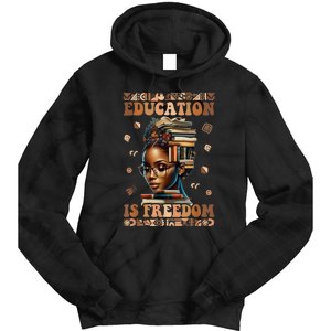 Black History Month Education Is Freedom Teacher Tie Dye Hoodie