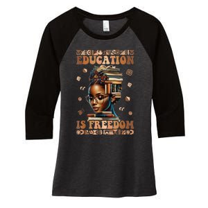 Black History Month Education Is Freedom Teacher Women's Tri-Blend 3/4-Sleeve Raglan Shirt