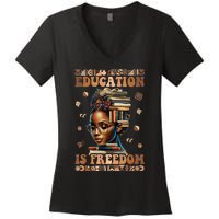 Black History Month Education Is Freedom Teacher Women's V-Neck T-Shirt