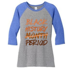 Black History Month Period Melanin African American Proud Women's Tri-Blend 3/4-Sleeve Raglan Shirt