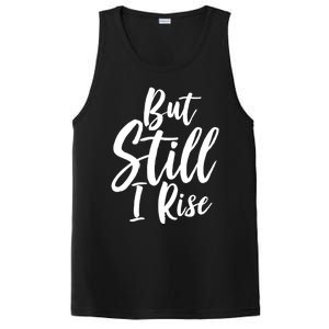 Black History Month But Still I Rise Great Gift PosiCharge Competitor Tank