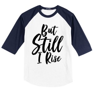 Black History Month But Still I Rise Great Gift Baseball Sleeve Shirt