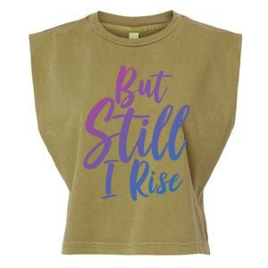 Black History Month But Still I Rise Great Gift Garment-Dyed Women's Muscle Tee