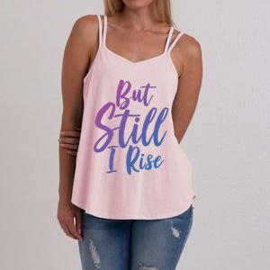 Black History Month But Still I Rise Great Gift Women's Strappy Tank