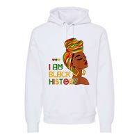 Black History Month Shirts I Am Black History African American Premium Hoodie