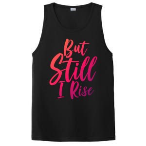 Black History Month But Still I Rise Great Gift PosiCharge Competitor Tank