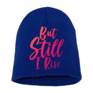 Black History Month But Still I Rise Great Gift Short Acrylic Beanie