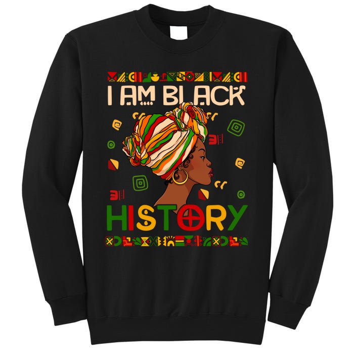 Black History Month Shirts I Am Black History African American Tall Sweatshirt