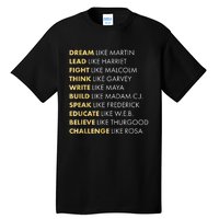 Black History Month Shirts Black History Dream Like Martin Tall T-Shirt