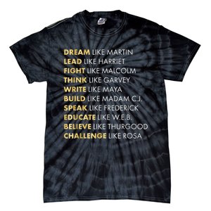 Black History Month Shirts Black History Dream Like Martin Tie-Dye T-Shirt