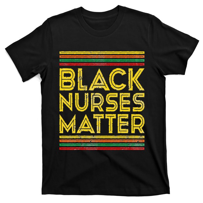 Black History Month Black Nurses Matter T-Shirt