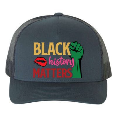 Black History Matters For Black History Month Gift Yupoong Adult 5-Panel Trucker Hat