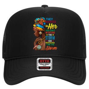 Black History Month African Woman Afro I Am The Storm High Crown Mesh Back Trucker Hat