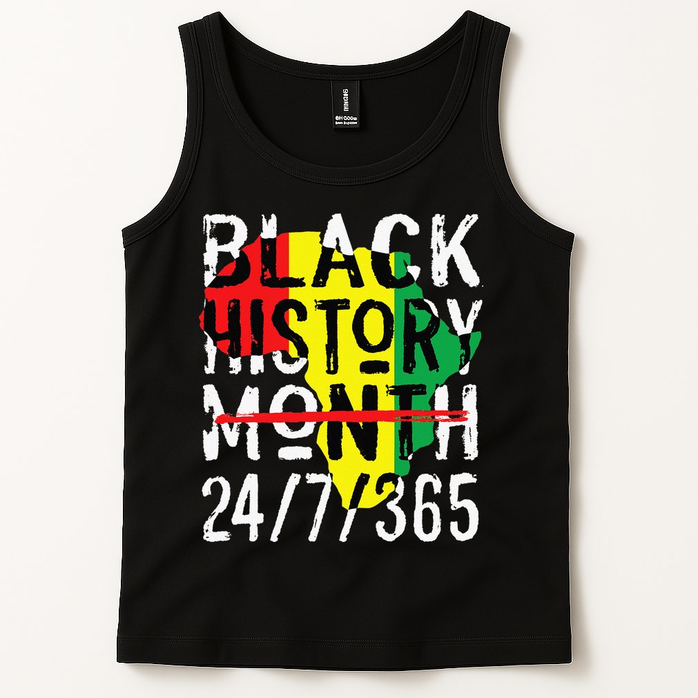 Black History Month 24/7/365 African Melanin Black Pride Tank Top