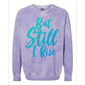 Black History Month But Still I Rise Great Gift Colorblast Crewneck Sweatshirt