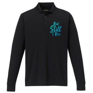 Black History Month But Still I Rise Great Gift Performance Long Sleeve Polo