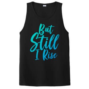 Black History Month But Still I Rise Great Gift PosiCharge Competitor Tank