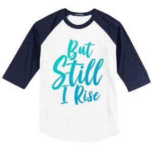 Black History Month But Still I Rise Great Gift Baseball Sleeve Shirt