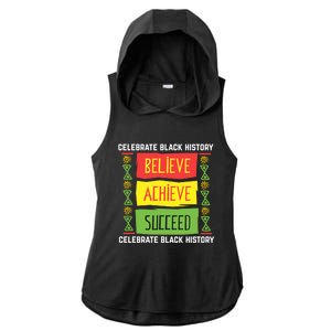 Black History Month Shirts Believe Achieve Succeed Gift Ladies PosiCharge Tri-Blend Wicking Draft Hoodie Tank