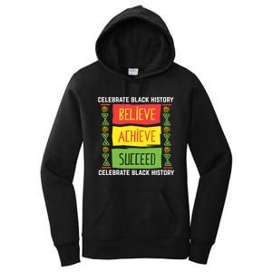 Black History Month Shirts Believe Achieve Succeed Gift Women's Pullover Hoodie