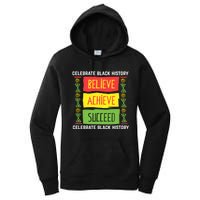 Black History Month Shirts Believe Achieve Succeed Gift Women's Pullover Hoodie