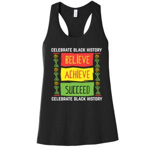 Black History Month Shirts Believe Achieve Succeed Gift Women's Racerback Tank