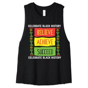 Black History Month Shirts Believe Achieve Succeed Gift Women's Racerback Cropped Tank