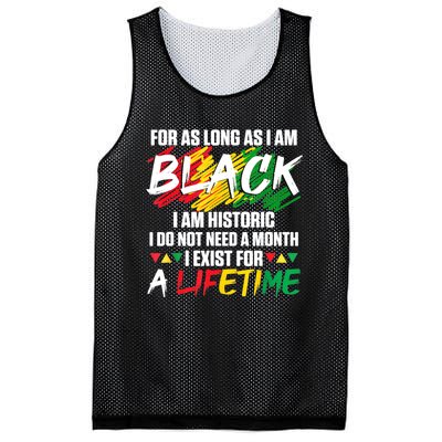 Black History Month For As Long As I Am Black I Am Historic Mesh Reversible Basketball Jersey Tank