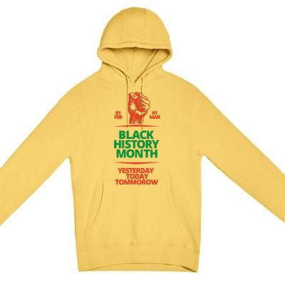 Black History Month African American Black Fist Yesterday Today Tomorrow Premium Pullover Hoodie