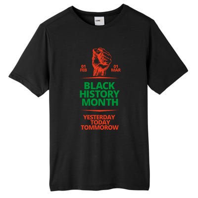 Black History Month African American Black Fist Yesterday Today Tomorrow Tall Fusion ChromaSoft Performance T-Shirt